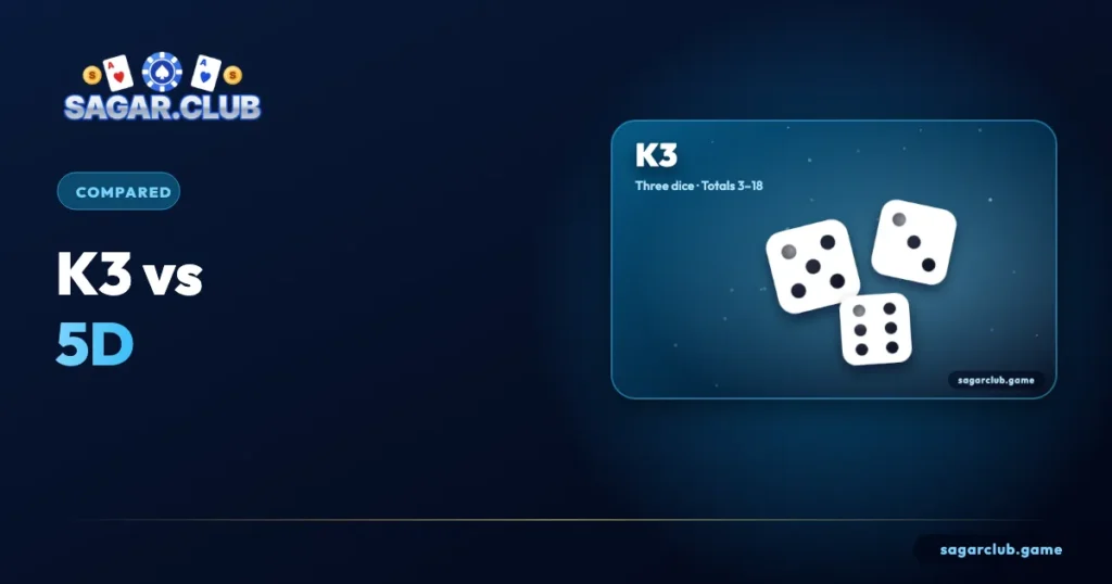 Sagar Club k3 vs 5d